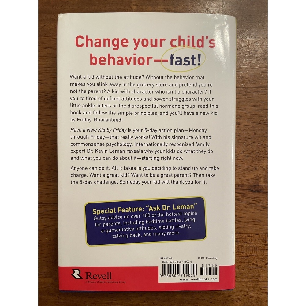 Have a New Kid by Friday : How to Change Your‎ Child's Attitude, Behavior and... - Picture 4 of 5